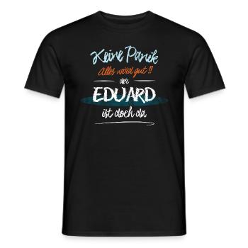 Eduard - Keine Panik. Alles wird gut - Männer T-Shirt - Schwarz - Vorne - AI Model Male 178 light (178cm)