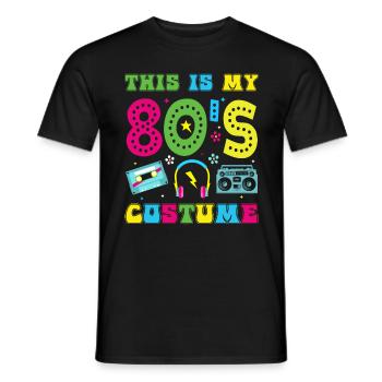 This is my 80s Costume funny 80s Party - Men's T-Shirt - black - Front - AI Model Male 178 light (178cm)