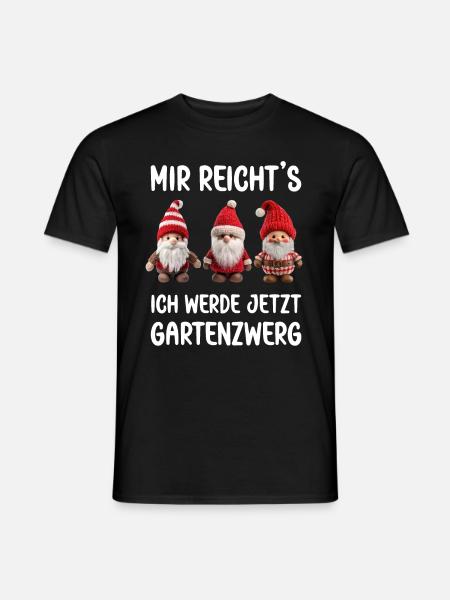 Mir reicht's ich werde jetzt ein Gartenzwerg Zwerg - Männer T-Shirt - Schwarz