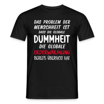 Das Problem der Menschheit Klimaschutz Erwärmung - Männer T-Shirt - Schwarz - Vorne - AI Model Male 178 light (178cm)