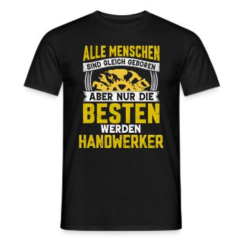 Nur die besten werden Handwerker Sprüche - Männer T-Shirt - Schwarz - Vorne - AI Model Male 178 light (178cm)