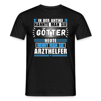 Götter in der Antike. Heute Arzthelfer - Männer T-Shirt - Schwarz - Vorne - AI Model Male 178 light (178cm)