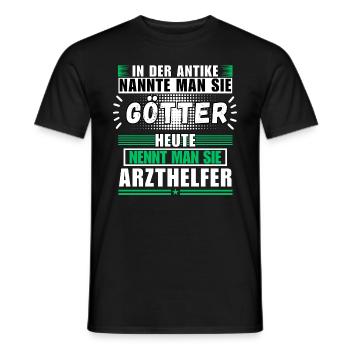 Götter in der Antike. Heute Arzthelfer - Männer T-Shirt - Schwarz - Vorne - AI Model Male 178 light (178cm)