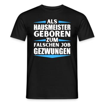 Janitor landed in the wrong job - Men's T-Shirt - black - Front - AI Model Male 178 light (178cm)