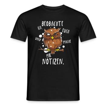 Ich beobachte euch und mache mir Notizen Eule - Männer T-Shirt - Schwarz - Vorne - AI Model Male 178 light (178cm)