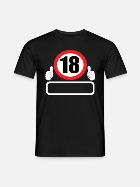18 Geburtstag Verkehrszeichen 18 Jahre Dein Name - Männer T-Shirt - Schwarz