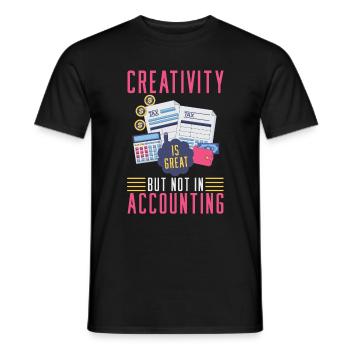 Kreativität ist großartig - aber nicht Buchhaltung - Männer T-Shirt - Schwarz - Vorne - AI Model Male 178 light (178cm)
