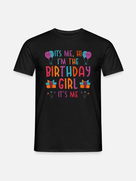 Ich bin das Geburtstagsmädchen - Men's T-Shirt - black