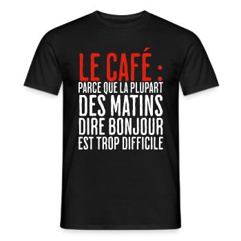 Humour Café Matin - T-shirt homme - noir - Devant - AI Model Male 178 light (178cm)