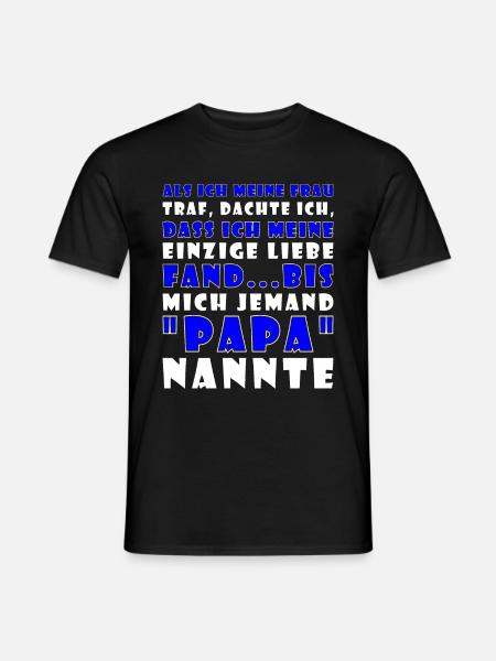 Vater Papa einzige Liebe Männer - Männer T-Shirt - Schwarz