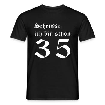 Scheisse! Ich bin schon 35! - Männer T-Shirt - Schwarz - Vorne - AI Model Male 178 light (178cm)