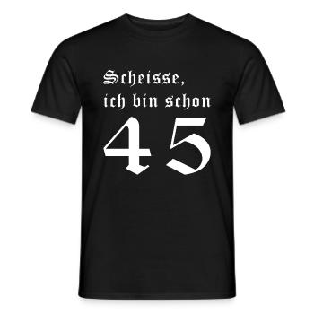 Scheisse schon 45ig. 45 Jahre. 45. Geburtstag. - Männer T-Shirt - Schwarz - Vorne - AI Model Male 178 light (178cm)