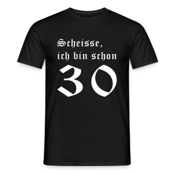 Scheisse! Ich bin schon 30! - Männer T-Shirt - Schwarz - Vorne - AI Model Male 178 light (178cm)