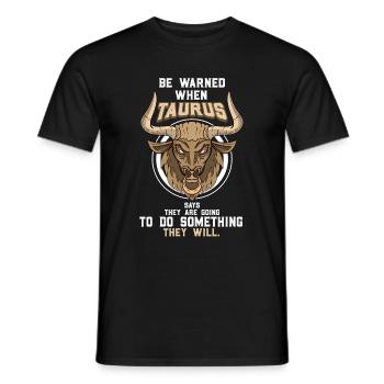 Horoskop Stier Sternzeichen Spruch Geschenk - Männer T-Shirt - Schwarz - Vorne - AI Model Male 178 light (178cm)