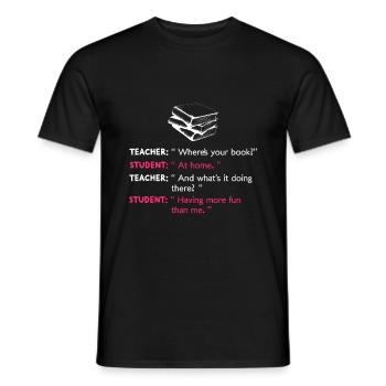 Teacher Student Dialogue - Student Saying - Men's T-Shirt - black - Front - AI Model Male 178 light (178cm)