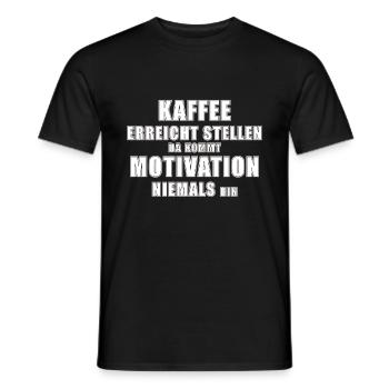 Kaffee erreicht Stellen - Motivation Spruch - Männer T-Shirt - Schwarz - Vorne - AI Model Male 178 light (178cm)