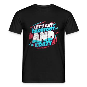 Barefoot and crazy - Men's T-Shirt - black - Front - AI Model Male 178 light (178cm)