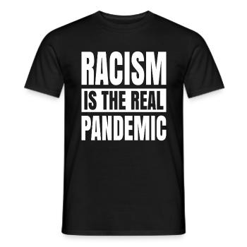 Le racisme est la véritable pandémie - T-shirt homme - noir - Devant - AI Model Male 178 light (178cm)
