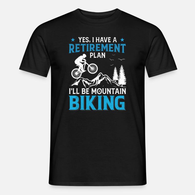 Retirement Plan - Mountain Biking - Men’s T-shirt - black