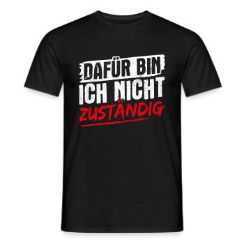 Beamter - Dafür Bin Ich Nicht Zuständig Verbeamtun - Männer T-Shirt - Schwarz - Vorne - AI Model Male 178 light (178cm)