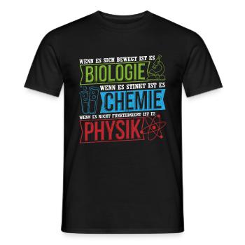 Wenn Es Sich Bewegt Ist Es Biologie Chemie Physik - Männer T-Shirt - Schwarz - Vorne - AI Model Male 178 light (178cm)