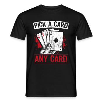 Kartenmagie Magier - Pick A Card Any Card Spruch - Männer T-Shirt - Schwarz - Vorne - AI Model Male 178 light (178cm)