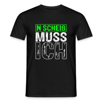 n scheiß muss ich coole Sprüche für Arbeit & Schul - Männer T-Shirt - Schwarz - Vorne - AI Model Male 178 light (178cm)