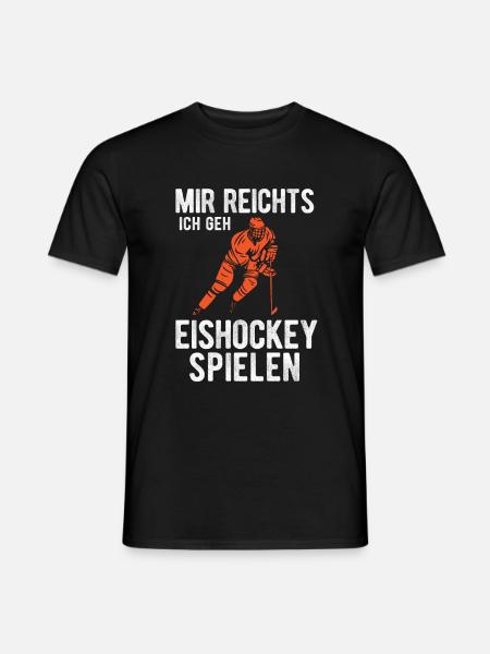 Mir reichts ich geh Eishockey spielen - Ice Hockey - Männer T-Shirt - Schwarz