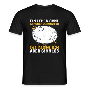 Staubsaugroboter Staubsauger Roboter Spruch - Männer T-Shirt - Schwarz - Vorne - AI Model Male 178 light (178cm)