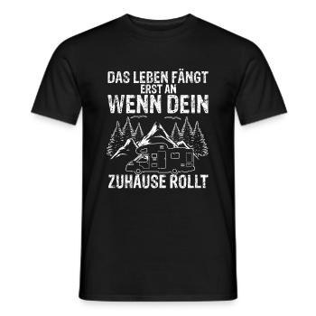 Das Leben fängt erst an wenn dein Zuhause rollt - - Männer T-Shirt - Schwarz - Vorne - AI Model Male 178 light (178cm)