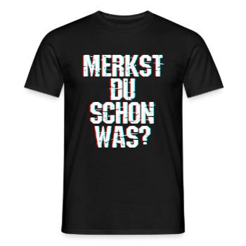 Merkst Du Schon Was - Festival Musik Geschenk Tech - Männer T-Shirt - Schwarz - Vorne - AI Model Male 178 light (178cm)