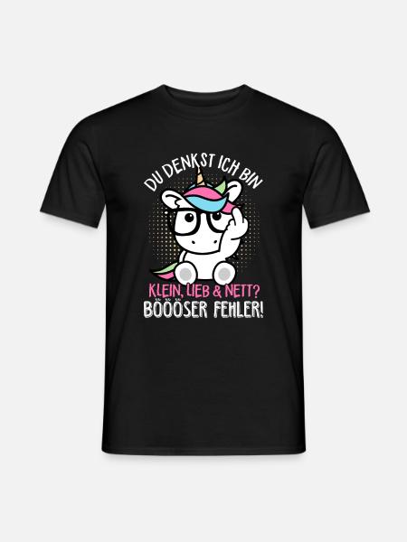 Du denkst ich bin klein lieb & nett Böser Fehler! - Männer T-Shirt - Schwarz