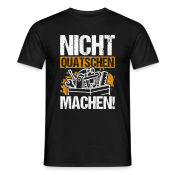 Nicht Quatschen Machen - Spruch Lustig Maler Handw - Männer T-Shirt - Schwarz - Vorne - AI Model Male 178 light (178cm)