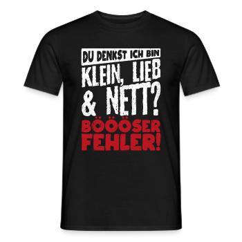 Du denkst ich bin klein lieb & nett Böser Fehler! - Männer T-Shirt - Schwarz - Vorne - AI Model Male 178 light (178cm)