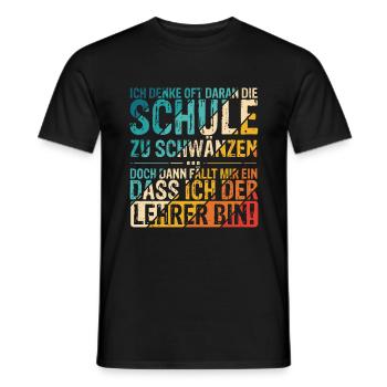 Lehrer Schwänzen Schule Lustiger Spruch Geschenk L - Männer T-Shirt - Schwarz - Vorne - AI Model Male 178 light (178cm)