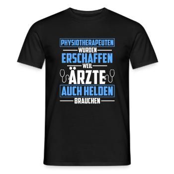 Physiotherapeuten erschaffen weil Ärzte auch Helde - Männer T-Shirt - Schwarz - Vorne - AI Model Male 178 light (178cm)