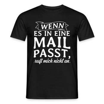 WENN ES IN EINE MAIL PASST, ruft mich nicht an - K - Männer T-Shirt - Schwarz - Vorne - AI Model Male 178 light (178cm)
