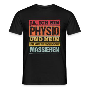 Ja Ich Bin Physio Und Nein Ich Werde Dich Nicht Ma - Männer T-Shirt - Schwarz - Vorne - AI Model Male 178 light (178cm)
