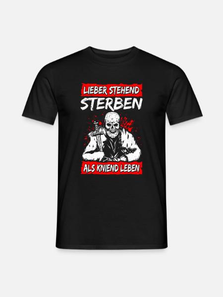 Lieber Stehend Sterben Als Kniend Leben Rocker Bik - Männer T-Shirt - Schwarz