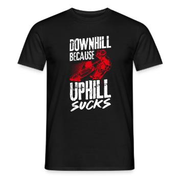Downhill Because Uphill Sucks Geschenk MTB Biker R - Männer T-Shirt - Schwarz - Vorne - AI Model Male 178 light (178cm)
