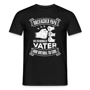 Dreifacher Papa Wie Ein Normaler Vater Nur Dreimal - Männer T-Shirt - Schwarz - Vorne - AI Model Male 178 light (178cm)