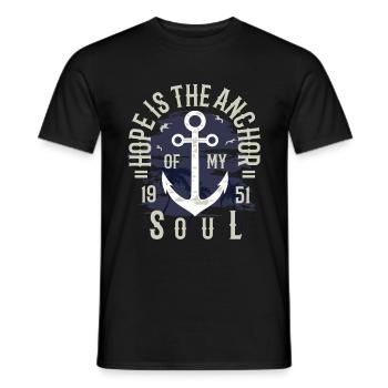 Hope Is The Anchor of my Life Hoffnung Anker Zitat - Männer T-Shirt - Schwarz - Vorne - AI Model Male 178 light (178cm)