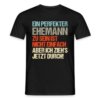 Perfekter Ehemann - Männer T-Shirt - Schwarz - Vorne - AI Model Male 178 light (178cm)