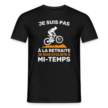 Cycliste à mi-temps Cadeau Humour De Retraite - T-shirt homme - noir - Devant - AI Model Male 178 light (178cm)