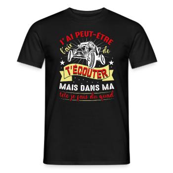 Je T'écoute Pas Dans Ma Tête Je Fais Du Quad - T-shirt homme - noir - Devant - AI Model Male 178 light (178cm)