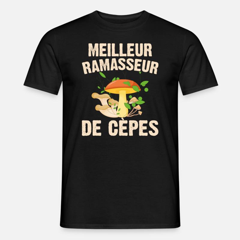 Meilleur Ramasseur De Cèpes Champignon Cadeau Cèpe - T-shirt homme - noir