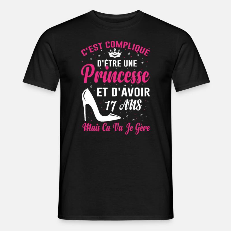Princesse 17 Ans Anniversaire Idée Cadeau Année - T-shirt homme - noir