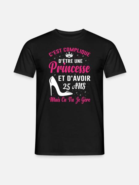 Princesse 25 Ans Anniversaire Idée Cadeau Vintage - T-shirt homme - noir