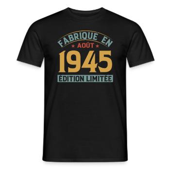Fabriqué En Août 1945 Édition Limitée - T-shirt homme - noir - Devant - AI Model Male 178 light (178cm)
