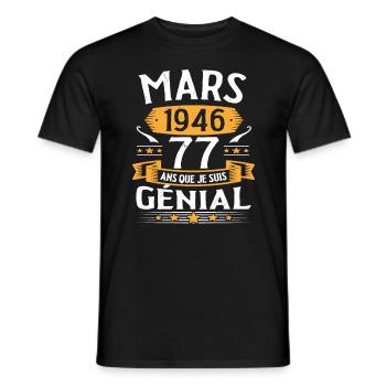 Mars 1946 77 Ans Que Je Suis Génial Anniversaire - T-shirt homme - noir - Devant - AI Model Male 178 light (178cm)